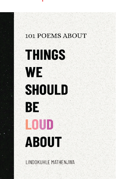 101 Poems About Things We Should Be Loud About