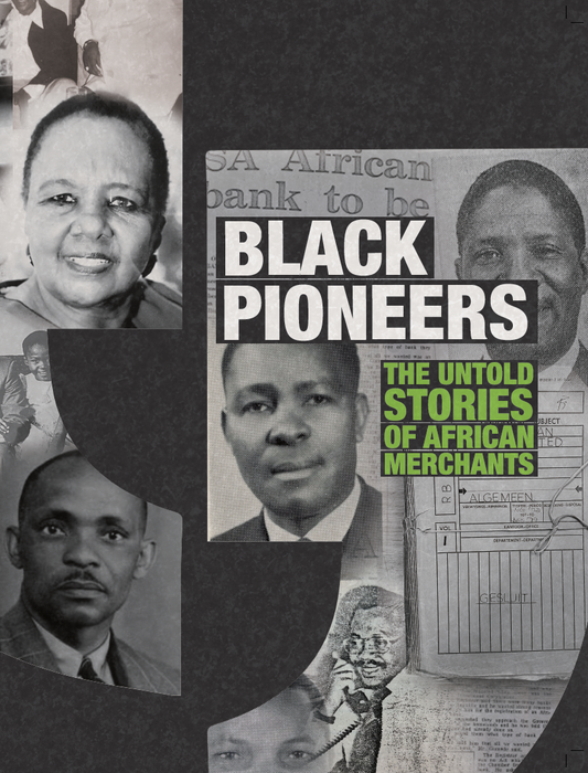 Black Pioneers: The Untold Stories of African Merchants by Phakamisa Ndzamela